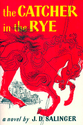 The Catcher in the Rye by J. D. Salinger