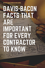 Davis-Bacon Facts that are Important for Every Contractor to Know