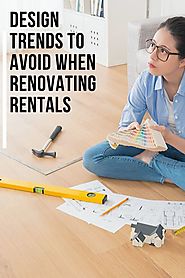 Design Trends to Avoid When Renovating Rentals » Helen Miltiades Realty