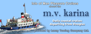 M.V. Karina Pleasure Cruises
