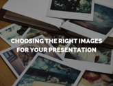 Extending the Metaphor: 3 Tips for Choosing Images For Your Presentation