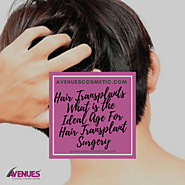 Hair Transplants What is The Ideal Age For Hair Transplant Surgery