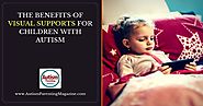 The Benefits of Visual Supports for Children with Autism