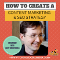 5/28/14 Content Marketing: How To Create A Content Strategy
