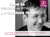 6/23/14 SuccessLab Podcast 07: How to Unlock the Power of a Content Hubs