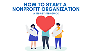 How To Start A Nonprofit Organization | A Step-by-Step Guide (2020)