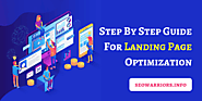 A Simple Step by Step Guide For Landing Page Optimization- SEO Warriors