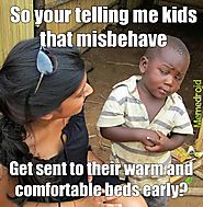 You were such a spoiled little kid