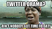Nobody cares about your drama