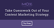 Moz Content – Audit, Measure, and Discover Relevant Content