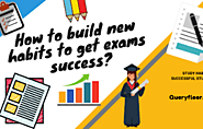 How to build new habits to get exams success?