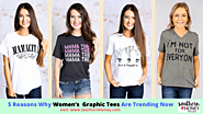 5 Reasons Why Women’s Graphic Tees Are Trending Now