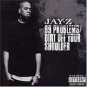 Jay Z-Dirt of your Shoulder