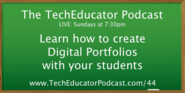 Learn how to Create Digital Portfolios | #TechEducator Podcast #44