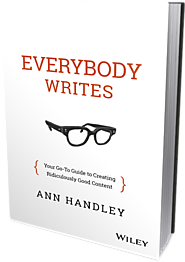 Everybody Writes: Your Go-To Guide to Creating Ridiculously Good Content.