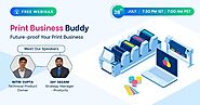 Print Business Buddy (Future-proof Your Print Business) - Crowdcast