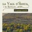 La Vall d'Àssua i el Batlliu, un paisatge de novel·la