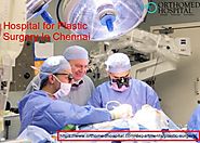 Best Cosmetic & Plastic Surgery Hospital In Chennai,India
