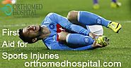 Best Orthopedic In Chennai: Best First Aid for Sports Injuries