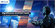 Significance and Use Cases of AI Weather Forecasting Across Industries