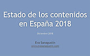 Estado de los contenidos en España 2018, 7ª edición – d+m, blog de Eva Sanagustín