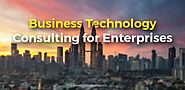 Technology Consulting: Optimize Operations and Efficiency of Enterprises