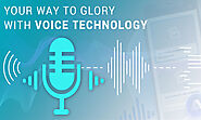 Onwards and Upwards: The rise of voice technology and how brands can benefits from it - TopDevelopers.Co