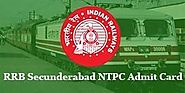 RRB Secunderabad NTPC Admit Card 2019: Download @official site