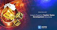 Inoru’s Powerful Casino Game Development Solutions