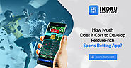 How much does it cost to develop a feature-rich sports betting app? - Blog