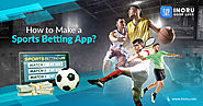 How To Make A Sports Betting App?