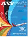 Spice Route : (Airline: Spice Jet, domestic + international)