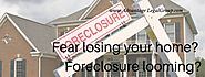 Fear losing your home? Foreclosure looming? - advantagelegalgroup.com