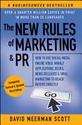 The New Rules of Marketing & PR: How to Use Social Media, Online Video, Mobile Applications, Blogs, News Releases, an...