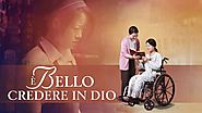 Film cristiano - Cosa dobbiamo perseguire per ottenere una vita felice? "È bello credere in Dio"