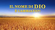 Film cristiano in italiano 2018 - Rivelare i misteri sul nome di Dio "Il nome di Dio è cambiato?!" | La Chiesa di Dio...