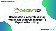 CandidateZip Integrates Hiring Workflows With GreenhouseTo Expedite Recruiting | Onrec