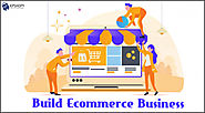 Best Time to Build an Ecommerce Business