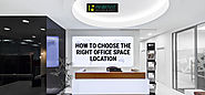 How to Choose The Right Office Space Location