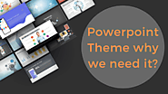 What is Powerpoint Theme and Why We Need it? – Powerpoint Templates, Themes and PPT Slides