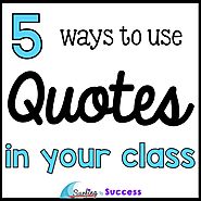 Using Quotes in the Classroom - Surfing to Success