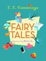 Fairy Tales: E. E. Cummings