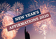 Affirmations For The New Year 2020 (With Images) - Make 2020 The Best & Most Successful Year!