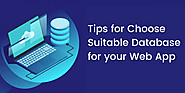 Essential Tips For Selecting The Best Database For Web App