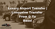 Luxury Airport Transfer Basel | Airport Shuttle Services Basel