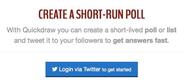 Create short-run polls and lists | Quickdraw