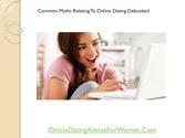 Common myths relating to online dating debunked