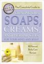 The Complete Guide to Creating oils soap and Herbal Gels