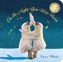 On the Night You Were Born: Nancy Tillman: 9780312601553: Amazon.com: Books