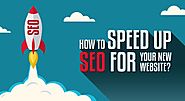 How to Speed Up SEO for Your New Website